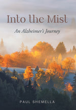 Book cover for Into the Mist: An Alzheimer's Journey