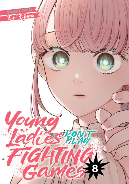 Book cover for Young Ladies Don't Play Fighting Games Vol. 8