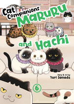 Book cover for Cat Companions Maruru and Hachi Vol. 6