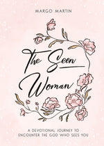 Book cover for Seen Woman: A Devotional Journey to Encounter the God Who Sees You