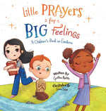Book cover for Little Prayers for Big Feelings: A Children's Book on Emotions