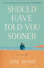 Book cover for Should Have Told You Sooner
