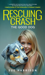 Book cover for Rescuing Crash, the Good Dog