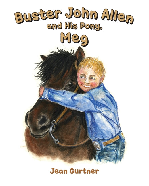 Book cover for Buster John Allen and His Pony, Meg