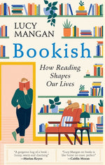 Book cover for Bookish: How Reading Shapes Our Lives