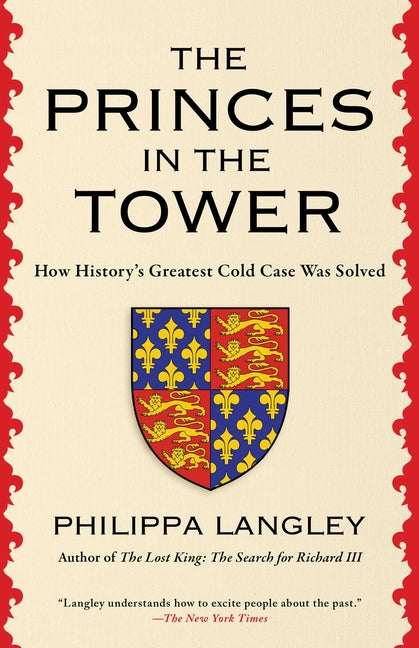 Book cover for Princes in the Tower: How History's Greatest Cold Case Was Solved