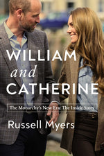Book cover for William and Catherine: The Monarchy's New Era: The Inside Story