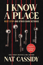 Book cover for I Know a Place: Rest Stop and Other Dark Detours