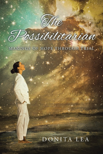 Book cover for Possibilitarian: Makings of Hope Through Trial