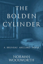Book cover for Bolden Cylinder: A Bruneau Abellard Novel