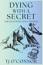 Book cover for Dying with a Secret: The Dead Detective Casefiles