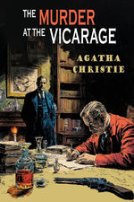 Book cover for Murder at the Vicarage: The First Miss Marple Mystery