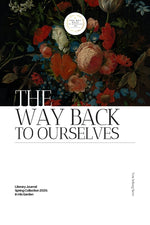 Book cover for Way Back to Ourselves Literary Journal: Spring Collection 2025: In His Garden