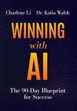 Book cover for Winning with AI: The 90-Day Blueprint for Success