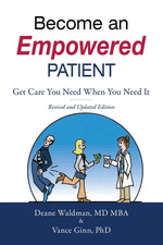 Book cover for Become an Empowered Patient: Get Care You Need When You Need It