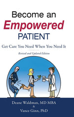 Book cover for Become an Empowered Patient: Get Care You Need When You Need It