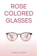 Book cover for Rose Colored Glasses