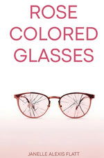 Book cover for Rose Colored Glasses