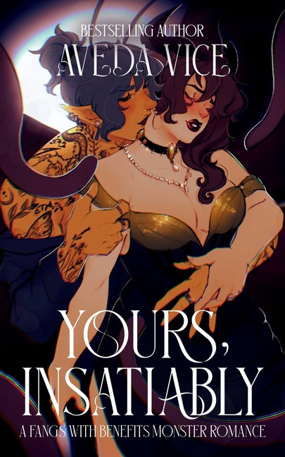 Book cover for Yours, Insatiably: An Office Monster Romance