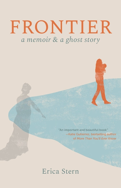 Book cover for Frontier: A Memoir and a Ghost Story