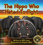 Book cover for Hippo Who Hated To Fight