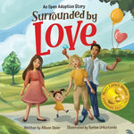 Book cover for Surrounded by Love: An Open Adoption Story