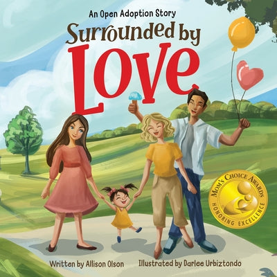 Book cover for Surrounded by Love: An Open Adoption Story