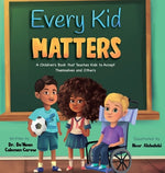 Book cover for Every Kid Matters: A Children's Book that Teaches Kids to Accept Themselves and Others