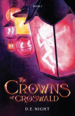 Book cover for Crowns of Croswald Book 1 Revised