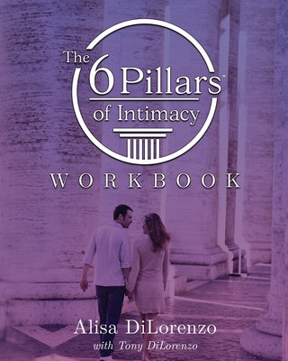 Book cover for The 6 Pillars of Intimacy Workbook