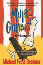 Book cover for Muir's Gambit: The Epic Spy Game Origin Story