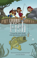 Book cover for Learn to Fish: A Step-by-Step Guide for Beginning Anglers