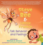 Book cover for Steve the Bee and Little Frankie Talk Behavior and Feelings
