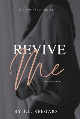 Book cover for Revive Me (Part One): The New Haven Series- Book #2