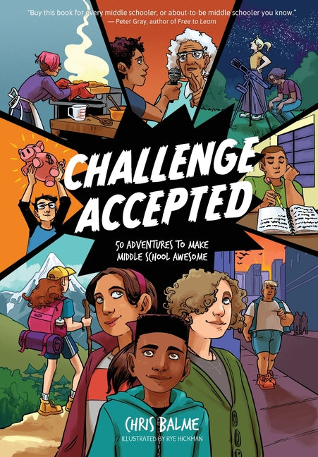 Book cover for Challenge Accepted: 50 Adventures to Make Middle School Awesome