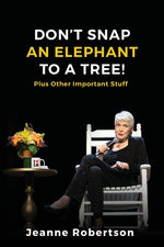 Book cover for Don't Snap an Elephant to a Tree: Plus, Other Important Stuff
