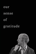 Book cover for Our Sense of Gratitude: For Christopher Ricks