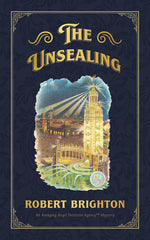 Book cover for Unsealing: Love, Lust, and Murder in the Gilded Age (an Avenging Angel Detective Agency (Tm) Mystery), Collector's Limited Editio (Special)