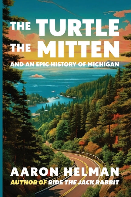 Book cover for Turtle, The Mitten, and An Epic History of Michigan