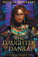 Book cover for Daughter of Danray: A Flowers of Prophecy Novel