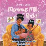 Book cover for Ziora's Quest: Mommy's Milk Rocks!