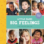 Book cover for Little Faces Big Feelings: What Emotions Look Like