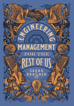 Book cover for Engineering Management for the Rest of Us