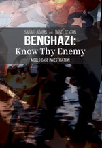 Book cover for Benghazi: Know Thy Enemy
