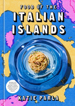 Book cover for Food of the Italian Islands: Recipes from the Sunbaked Beaches, Coastal Villages, and Rolling Hillsides of Sicily, Sardinia, and Beyond