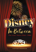 Book cover for Disney In-Between: The Lost Years 1966-1986