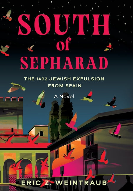 Book cover for South of Sepharad: The 1492 Jewish Expulsion from Spain