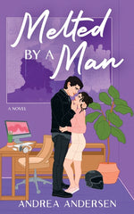 Book cover for Melted by a Man