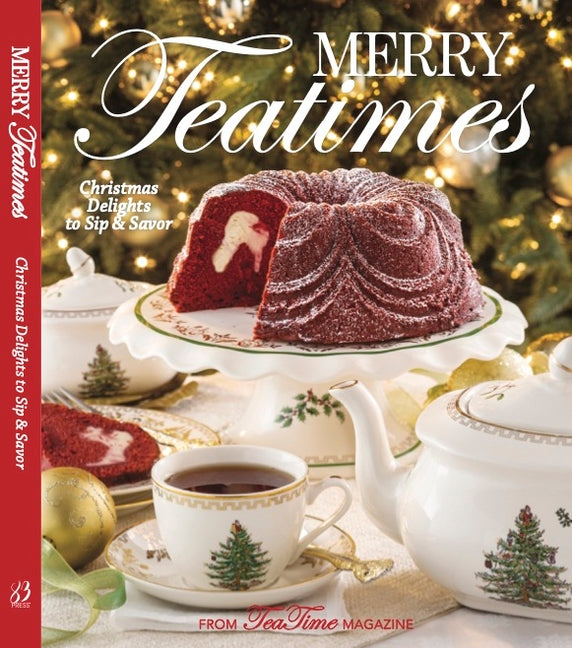 Book cover for Merry Teatimes: Christmas Delights to Sip and Savor