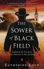 Book cover for Sower of Black Field: Inspired by the True Story of an American in Nazi Germany